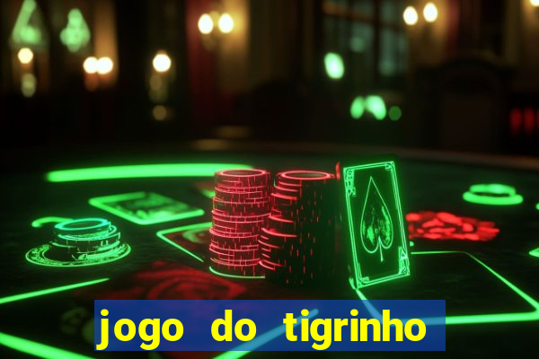 jogo do tigrinho em casa chinesa